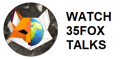Watch 35Fox Talks.