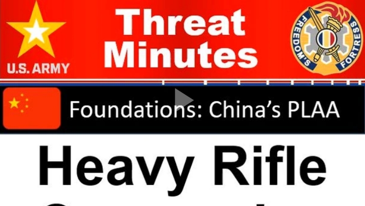 PLAA Heavy Rifle Companies - ThreatMinutes